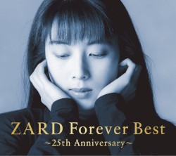 ZARD Forever Best〜25th Anniversary〜