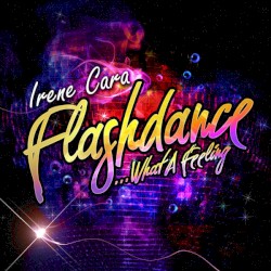 Flashdance… What a Feeling