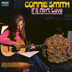 If It Ain’t Love and Other Great Dallas Frazier Songs