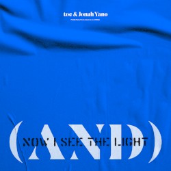 (AND) NOW I SEE THE LIGHT