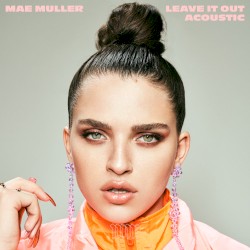 Leave It Out (acoustic)