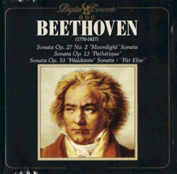 Sonata Op. 27 No. 2 "Moonlight" Sonata / Sonata Op. 13 "Pathétique" / Sonata Op. 53. "Waldstein" / Sonata "Für Elise"