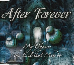 My Choice / The Evil That Men Do