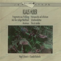 Fragmente aus Frühling / transpositio ad infinitum / Auf die ruhige Nachtzeit / Schattenblätter / Ascensus / Trio à cordes