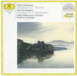 Robert Schumann: Symphony no. 3 “Rhenish” / Felix Mendelssohn: Symphony no. 5 “Reformation”