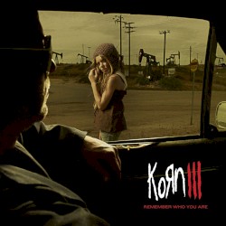 Korn III: Помни, кто ты есть