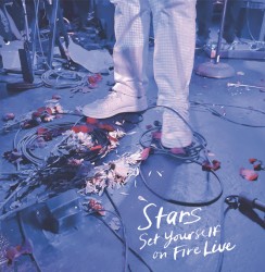 Set Yourself on Fire Live
