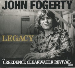 Наследие: Годы Creedence Clearwater Revival (версия Джона)