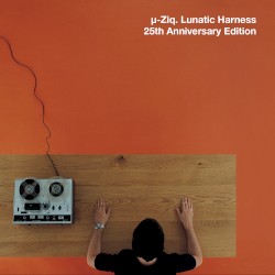 Lunatic Harness (25th anniversary edition)