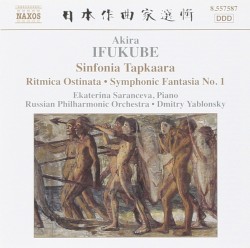 Sinfonia Tapkaara / Ritmica Ostinata / Symphonic Fantasia no. 1
