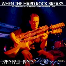 When the Hard Rock Breaks (Las Vegas, 1999)