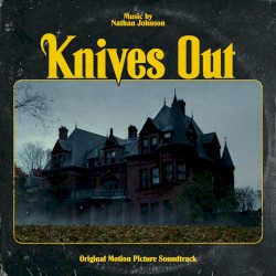 Knives Out (Original Motion Picture Soundtrack)