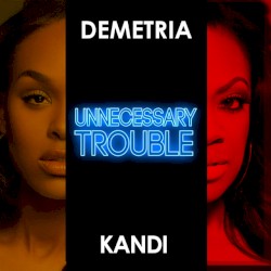 Unnecessary Trouble