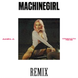 MachineGirl (Dorian Electra & FREE JIMI remix)