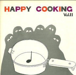 Happy Cooking Vol. II