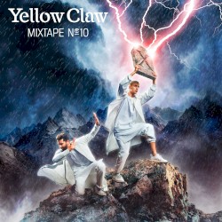 Yellow Claw Mixtape #10