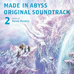 MADE IN ABYSS ORIGINAL SOUNDTRACK 2