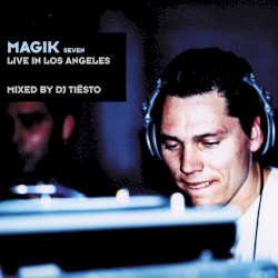 Magik Seven: Live in Los Angeles