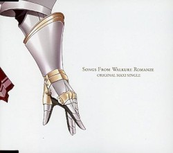 ワルキューレロマンツェ オリジナルマキシシングル「Songs from Walkure Romanze」