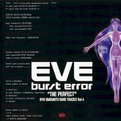 EVE burst error “THE PERFECT” — РЮ УМЭМОТО РЕДКИЕ ТРЕКИ Том 4