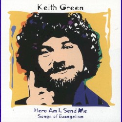 Here Am I, Send Me: Songs of Evangelism