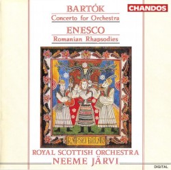 Bartók: Concerto for Orchestra / Enesco: Romanian Rhapsodies
