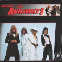 And Now... The Runaways