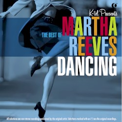 Dancing In the Streets: The Best of Martha Reeves