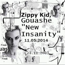 New Insanity (with Gouashe)