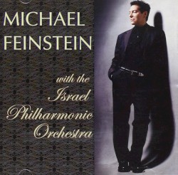 Michael Feinstein With the Israel Philharmonic Orchestra