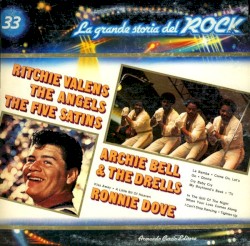 Ричи Валенс / The Angels / The Five Satins / Archie Bell & The Drells / Ronnie Dove (Великая история рок-н-ролла)