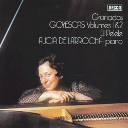 Goyescas: Volumes 1 & 2 / El pelele