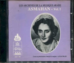 Asmahan, Volume I