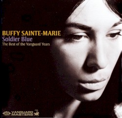 Soldier Blue: The Best of the Vanguard Years