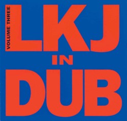 LKJ in Dub, Volume Three