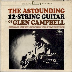 The Astounding 12-String Guitar of Glen Campbell