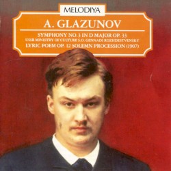 Симфония № 3 ре мажор, оп. 33 / Лирическая поэма, оп. 12 / Торжественная процессия (1907)