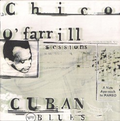 Cuban Blues: The Chico O'Farrill Sessions