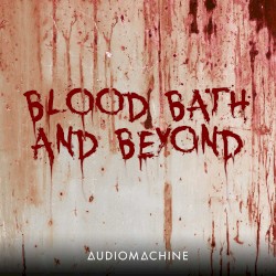 Blood Bath and Beyond