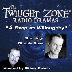 The Twilight Zone Radio Dramas, "A Stop at Willoughby"