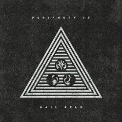 Periphery IV: HAIL STAN