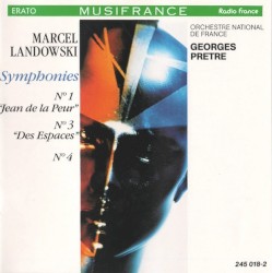 Symphonies N° 1 "Jean de la Peur" / N° 3 "Des Espaces" / N° 4