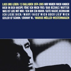 Laß uns leben/13 Balladen 1974–1985