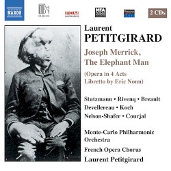 Joseph Merrick, The Elephant Man (Opera in 4 Acts, Libretto by Eric Nonn)