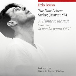 The Four Letters String Quartet No 4 - A Tribute to the Past