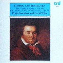 The Violin Sonatas, Vol. III: op. 30 no. 3, op. 47 (Kreutzer), op. 96