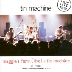Ферма Мэгги (живьем) + Tin Machine