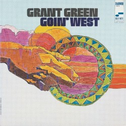 Goin’ West