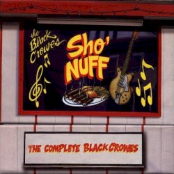 Sho' Nuff: The Complete Black Crowes