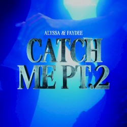 Catch Me, Pt. 2